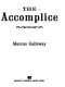 [The Accomplice 01] • The Accomplice